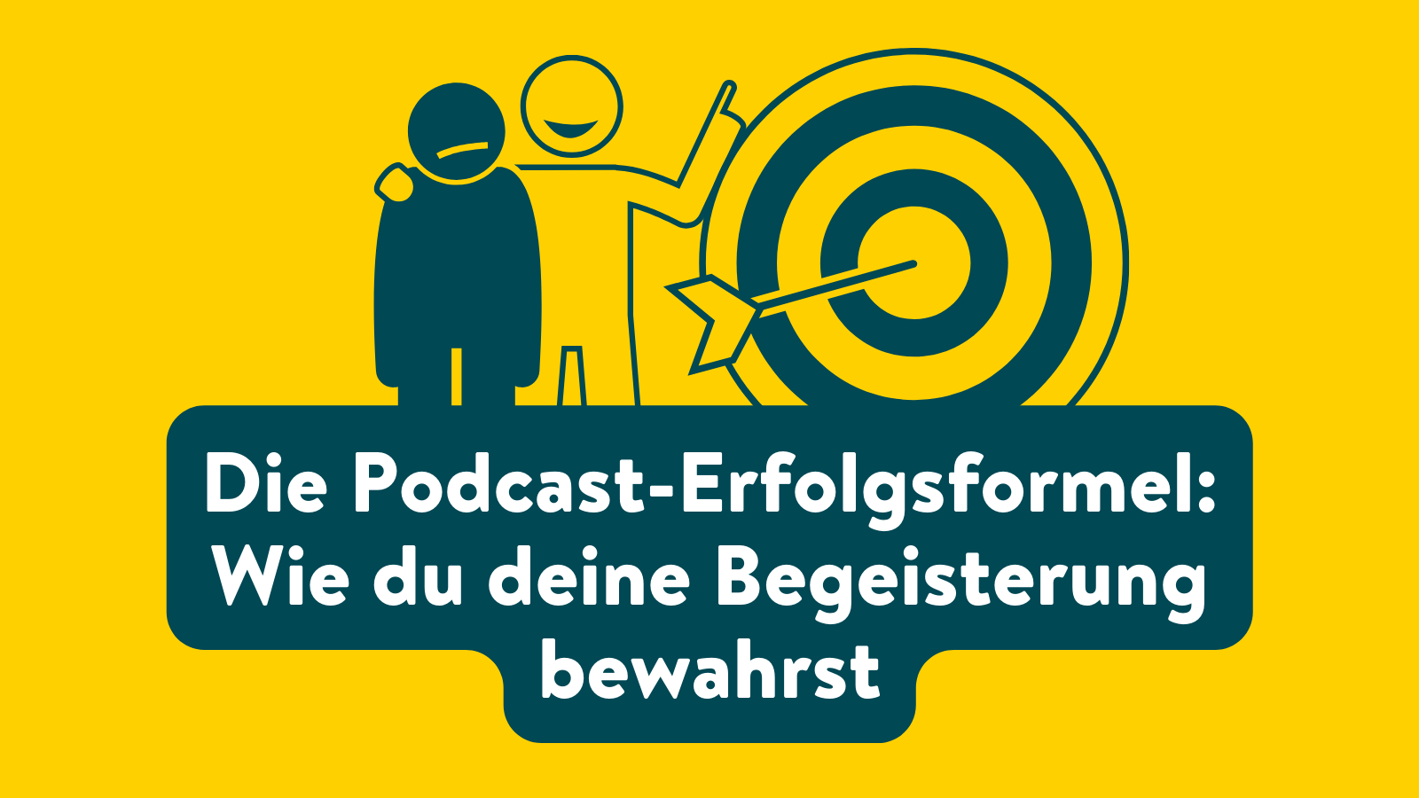 die podcast-erfolgsformel