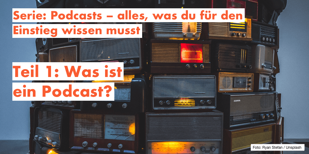 Was ist ein Podcast?